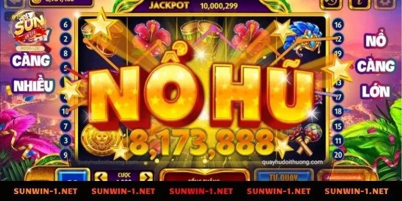 Kinh nghiệm chơi nổ hũ cốt lõi khi tham gia SUNWIN