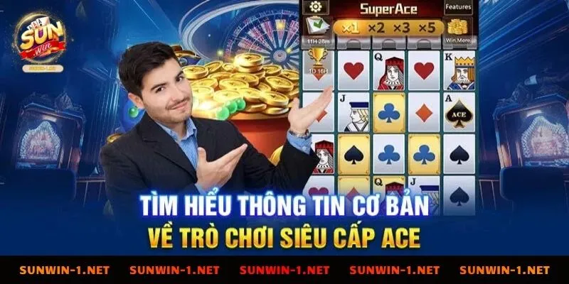 Tổng quan slot nổ hũ Super Ace dễ tiếp cận